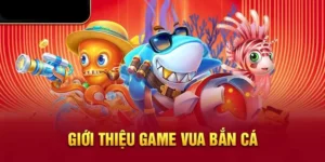 Tìm Hiểu Cách Chơi Vua Bắn Cá Tại Moto88 Hiệu Quả Nhất